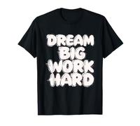 Dream Big Work Hard - camisa de inspiración de cita Camiseta