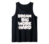 Dream Big Work Hard - camisa de inspiración de cita Camiseta sin Mangas