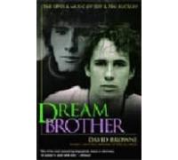 Dream Brother: The Lives & Music Of Jeff And Tim Buckley
