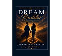 Dream Builder: It’s Never Too Late To Begin