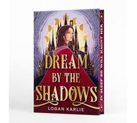 Dream by the Shadows (Deluxe Limited Edition): 1 (The Shadow Weavers Duology)