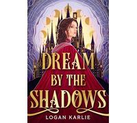 Dream by the Shadows (Standard Edition): 1 (The Shadow Weavers Duology)