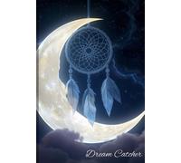 Dream Catcher: A Guided Dream Diary For Journaling To Record, Track And Analyze Dreams. Softcover, Compact And Convenient. 100 6x9 Pages With Morning ... Ideal Gift For Men, Women, And Children.