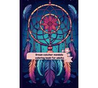 Dream Catcher Mandala Coloring Book: The Dream Catcher Mandala Coloring Book combines two powerful symbols: the dream catcher and the mandala.
