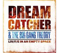 Dream Catcher & The Big Gang Th LIV/F/E In An Empty S (Vinyl) (Importación USA)