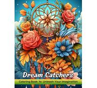 Dream Catchers: Coloring Book for Adults with Dream Catchers for Stress Relief and Relaxation