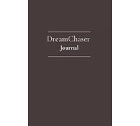 Dream Chaser: Journal