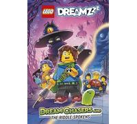 Dream Chasers and the Riddle-Spokens (Lego Dreamzzz, 1)