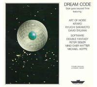 Dream Code (1987) - Art of Noise, Kitaro, Ryuchi Sakamoto, Software..