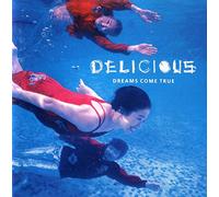 DREAM COMES TRUE - Delicious