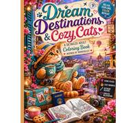Dream Destinations & Cozy Cats: A Detailed Adult Coloring Book Inspired by Wanderlust