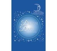 Dream Diary: Nightly Notes | 100 Writing Prompts & Dream Decoder BONUS at WildCutt.com | Lined, decorated diary pages with: 31 celestial designs of ... Glossy cover | College Ruled | 6 X 9 in.