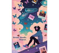 Dream. Doodle. Repeat. - Aesthetic Notebook for Teens: Vaporwave-Inspired Ruled Notebook with Dreamcore Art and Retro Vibes