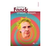 Dream Dream... Qui Sonne À La Porte De Mon Rêve? (ebook)