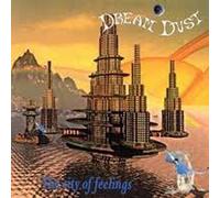 DREAM DUST - The City Of Feelings