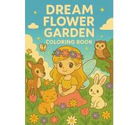 Dream Flower Garden Coloring Book