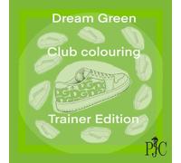 Dream Green : Club Colouring: Trainer Edition (PJC - Colouring-in Books)