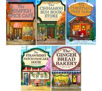 Dream Harbor Vol. 1-5, Collection 5 Books Set, The Pumpkin Spice Café, The Cinnamon Bun Book Store, The Christmas Tree Farm, The Strawberry Patch Pancake House, The Gingerbread Bakery, by Laurie