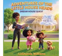 Dream House Quest (Adventures of the Little House Heads)