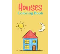 Dream Houses: A Fun Coloring Book for Kids