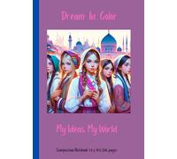 Dream In Color: My Ideas, My World