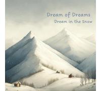 Dream in the Snow