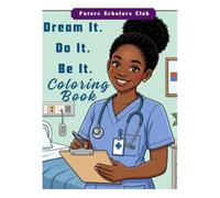 Dream it. Do It. Be It.: Coloring Book