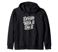 Dream It Wish It Do It - Cita Motivacional Sudadera con Capucha
