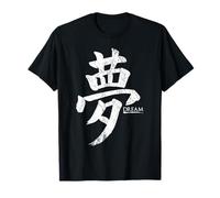 Dream Japanese Kanji T-Shirt - Dreaming Dreaming Caligraphy Camiseta