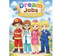 Dream Jobs Coloring Book for Kids: Fun Career Coloring Pages with Mimi & Friends | Cute Occupations for Children Ages 4-8