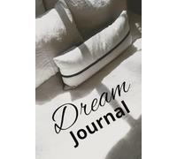 Dream Journal: 6” x 9”, 100+ Pages...Perfect Gift for Dreamers, Writers, Spiritual Seekers, or Anyone on a Journey of Self-Awareness!