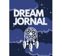 Dream Journal: A Guided Notebook to Capture, Explore, and Reflect on Your Dreams / Diary for record and track it / 8.5 x 11 inches / 100 pages