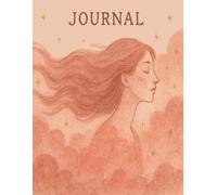 Dream Journal: A Guided Space for Reflection, Imagination, and Self-Discovery: A Gentle Space to Reflect, Imagine, and Explore