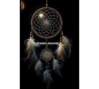 Dream Journal: A Personal Record of Nighttime Thoughts and Reflections