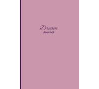 Dream Journal: A Sacred Space to Remember and Reflect
