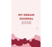 Dream Journal and Dream Notebook for Sleep Dreams - Dream Organizer for Dream Psychology and Lucid Dreaming - Dream Planner and Dream Book for Self-Discovery