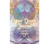 Dream Journal: Every Dream is a Journey. Write it down. A Gift for Friends and Family.