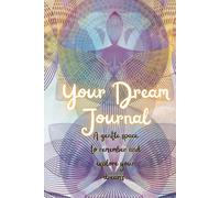 Dream Journal: Every Dream is a Journey. Write it down. A Gift for Friends and Family.