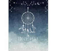 Dream Journal: Explore Your Nighttime Thoughts & Unlock Your Inner World