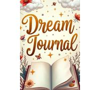 Dream Journal for Understanding the Language of Dreams