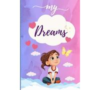 Dream Journal for Women and Girls: A Beautiful Guided Diary for Daily & Future Dreams, Goals & Reflections