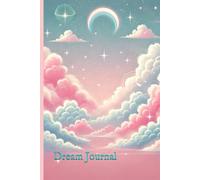 Dream Journal: Fostering Self-Awareness Through Dream Exploration-Remember memorable moments-80 Pages