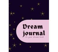 Dream Journal: Large Dream Log Book for Recording Dreams, Meanings & Reflections | Dream Diary Notebook (8.5 x 11 in, 120 Pages)
