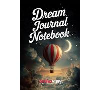 Dream Journal Notebook: Diary with Guided Prompts to Record and Track Your Dreams, Featuring 10 Inspirational Images (Bonus Inside)