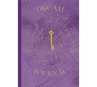 Dream Journal - Purple Star and Key Edition: A 6-Month Guided Notebook for Dream Recall, Symbols, and Reflection