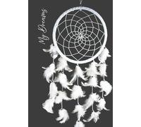 Dream Journal: Record, Interpret & Unlock the Meaning of Your Dreams