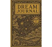 Dream Journal: Record Your Visions in the Antique Woodcut Notebook