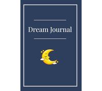 Dream Journal: Track Your Dreams, Discover Your Inner World