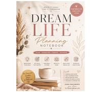 Dream Life Planning Notebook: Vision Journal for Goals, Future Plans, Dream Building and Personal Growth