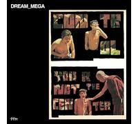 Dream_Mega - Control You Are Not The Center [Vinilo]